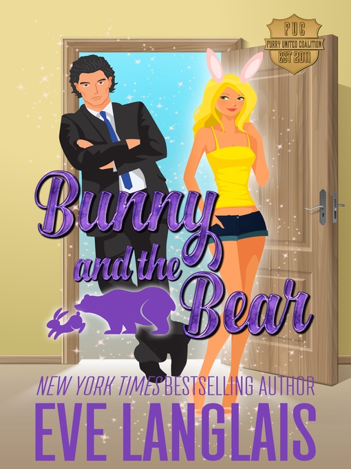 Title details for Bunny and the Bear by Eve Langlais - Wait list